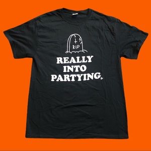✨3/$18✨ “Really into partying” tee